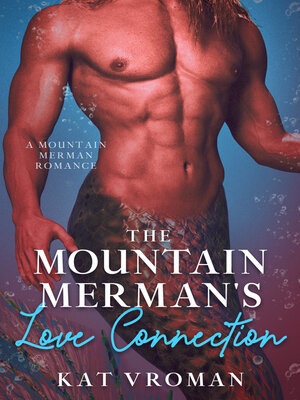cover image of The Mountain Merman's Love Connection